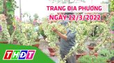 Trang địa phương - Thứ Tư, 30/3/2022 - H.Cao Lãnh