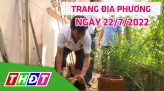Trang địa phương - Thứ Tư, 27/7/2022 - H.Lai Vung