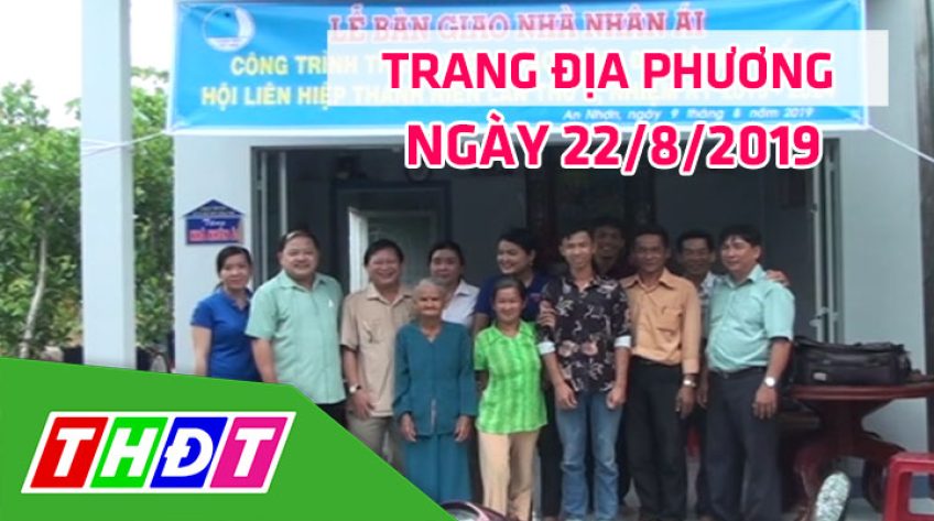 Trang địa phương - Thứ Năm, 22/8/2019 - Huyện Châu Thành