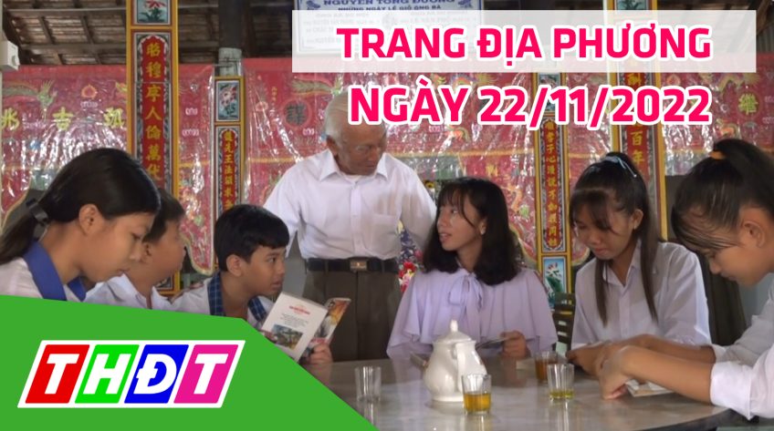 Trang địa phương - Thứ Ba, 22/11/2022 - H.Hồng Ngự