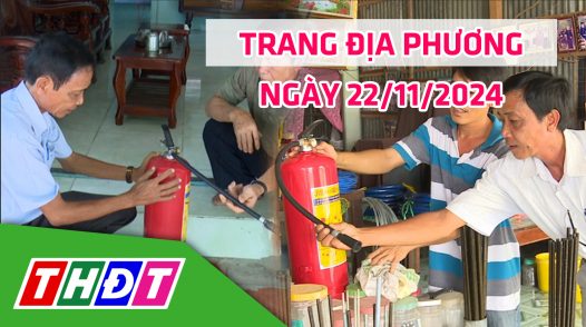 Trang địa phương - Thứ Sáu, 22/11/2024 - H.Thanh Bình