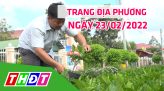 Trang địa phương - Thứ Năm, 24/02/2022 - H.Tam Nông