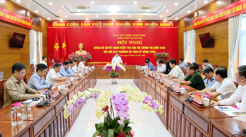 Công bố quyết định kiểm tra của Bộ Chính trị đối với Ban Thường vụ Tỉnh ủy Đồng Tháp