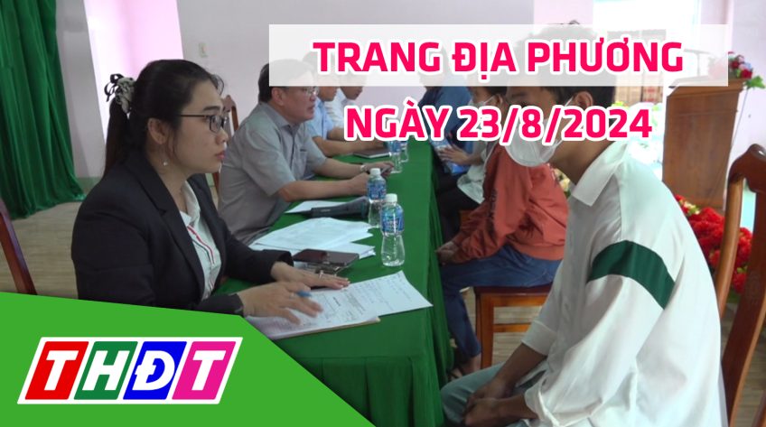 Trang địa phương - Thứ Sáu, 23/8/2024 - H.Lấp Vò