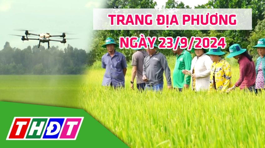 Trang địa phương - Thứ Hai, 23/9/2024 - H.Tháp Mười
