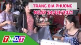 Trang địa phương - Thứ Ba, 30/03/2021