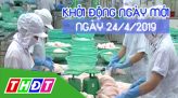 Thời sự tối - Thứ Tư, 24/4/2019