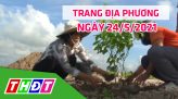 Trang địa phương - Thứ Ba, 01/6/2021 - TP.Sa Đéc