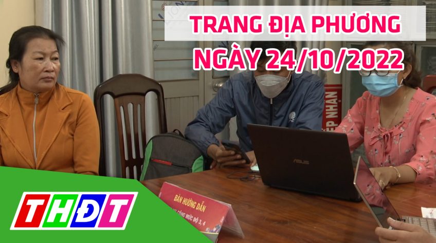 Trang địa phương - Thứ Hai, 24/10/2022 - H.Tháp Mười
