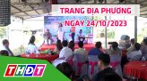 Trang địa phương - Thứ Năm, 02/11/2023 - H.Tam Nông