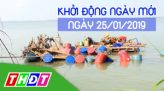 Thời sự tối - Thứ Bảy, 26/01/2019