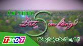 Ẩm thực đất sen hồng - 30/6/2019: Cá tra phi lê sốt quýt Lai Vung
