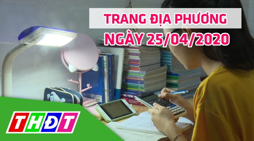 Trang địa phương - Thứ Bảy, 25/04/2020 - TX. Hồng Ngự