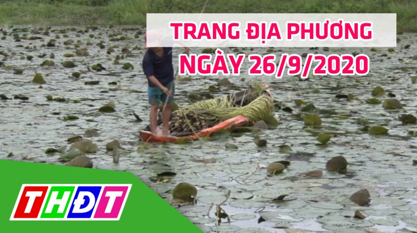 Trang địa phương - Thứ Bảy, 26/9/2020 - TX.Hồng Ngự