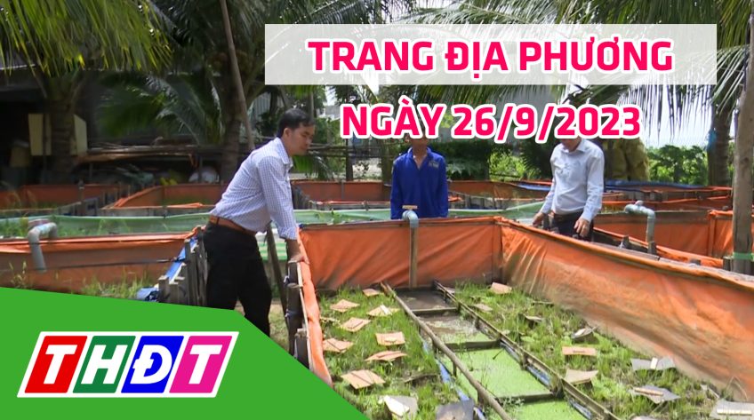 Trang địa phương - Thứ Ba, 26/9/2023 - H.Hồng Ngự