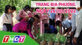 Trang địa phương - Thứ Sáu, 28/10/2022 - H.Thanh Bình