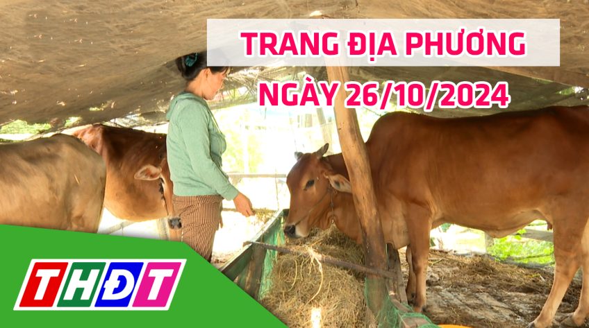 Trang địa phương - Thứ Bảy, 26/10/2024 - H.Tân Hồng