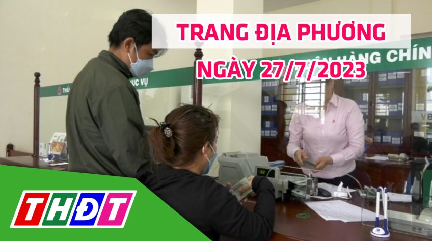 Trang địa phương - Thứ Năm, 27/7/2023 - H.Tam Nông