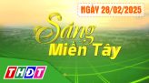 Sáng miền Tây - Thứ Sáu, 07/3/2025