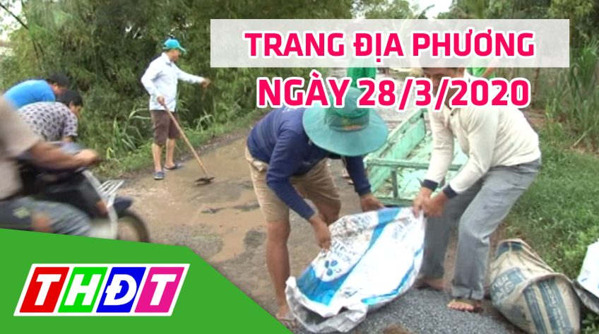 Trang địa phương - Thứ Bảy, 28/3/2020 - TX.Hồng Ngự