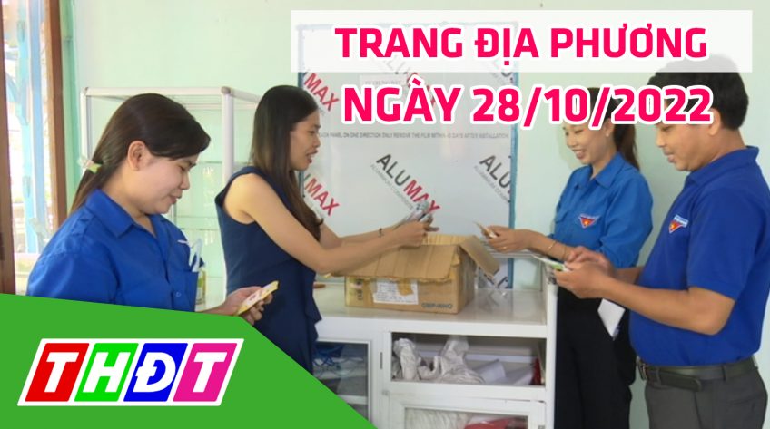 Trang địa phương - Thứ Sáu, 28/10/2022 - H.Thanh Bình