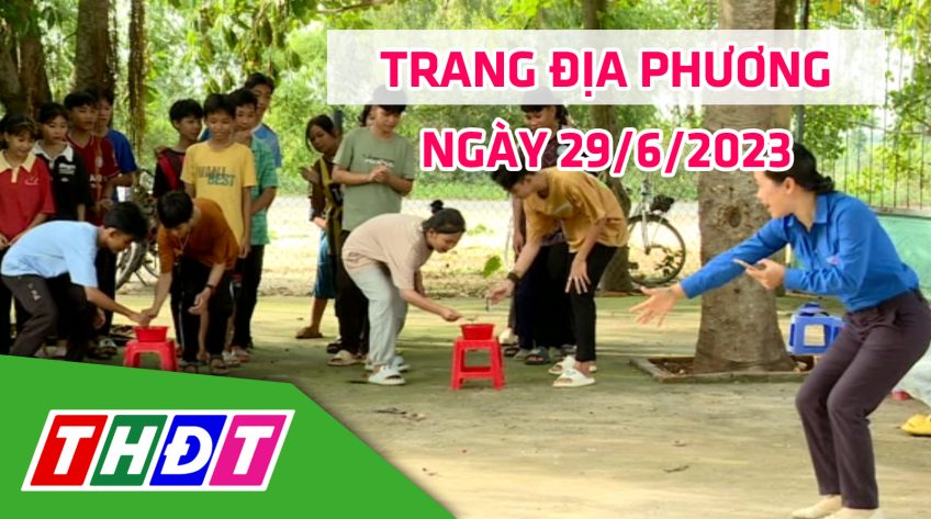 Trang địa phương - Thứ Năm, 29/6/2023 - H.Tam Nông