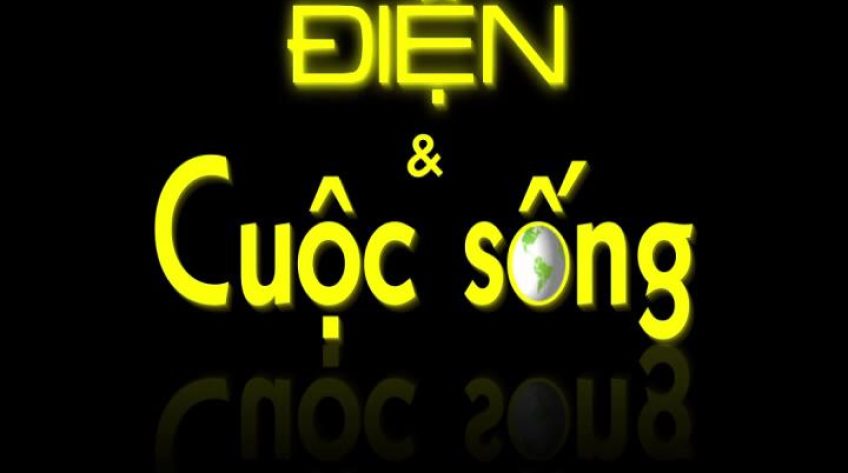 Điện và cuộc sống - 19/01/2019