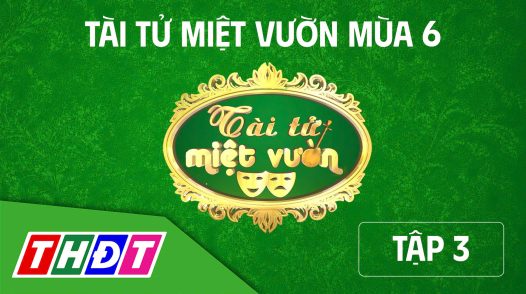 Gameshow Tài tử miệt vườn mùa 6 - Tập 3