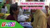 Trang địa phương - Thứ Sáu, 07/6/2024 - H.Thanh Bình