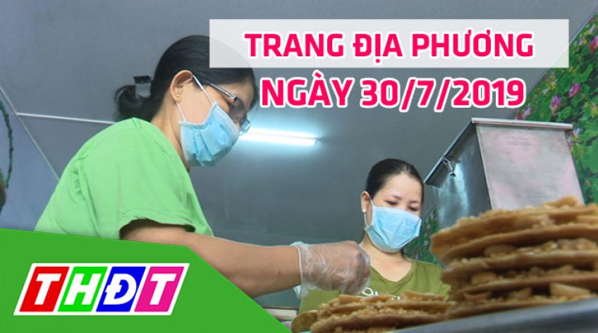 Trang địa phương - Thứ Ba, 30/7/2019