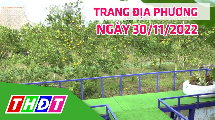 Trang địa phương - Thứ Tư, 30/11/2022 - H.Lai Vung