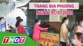 Trang địa phương - Thứ Ba, 01/6/2021 - TP.Sa Đéc