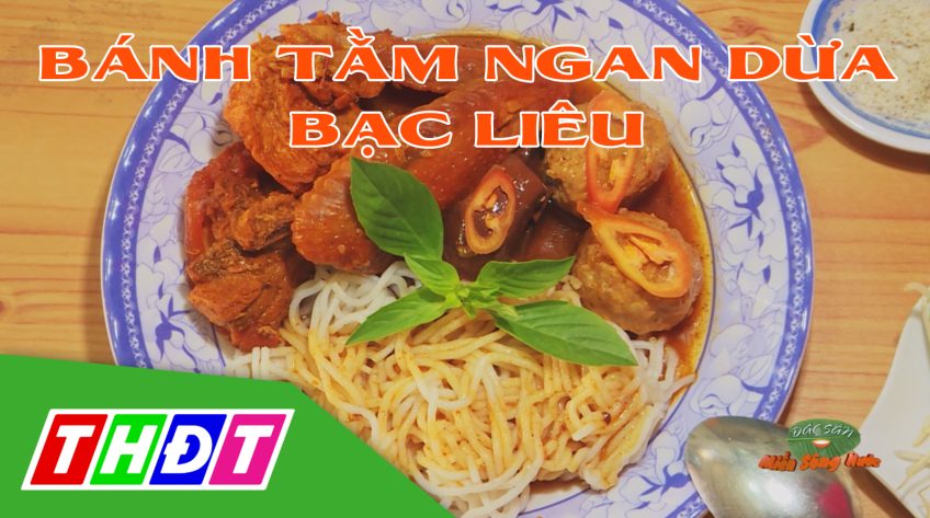 Bánh tằm ngan dừa Bạc Liêu
