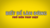 Biết để làm đúng - 06/4/2022: Điểm tư vấn pháp luật hàng tuần