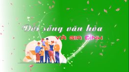 Đời sống văn hóa và gia đình - 15/04/2026: Vun đắp hạnh phúc gia đình gắn kết cộng đồng