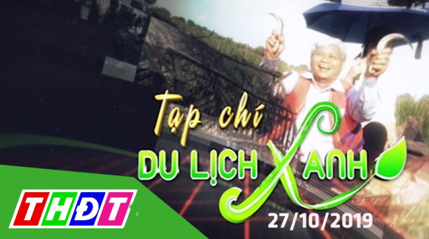Tạp chí du lịch xanh - 27/10/2019: Vườn quốc gia Tràm Chim