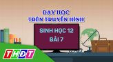 Dạy học trên truyền hình - Toán 12 - Bài 8: Một số bài toán thường gặp về đồ thị