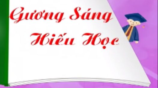 Gương sáng hiếu học - 06/05/2026: Tuyên dương 