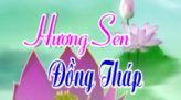 Hương Sen Đồng Tháp - 29/03/2019