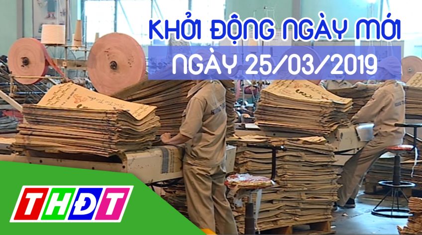 Khởi động ngày mới - Thứ Hai, 25/03/2019