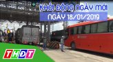 Thời sự tối - Thứ Bảy, 19/01/2019