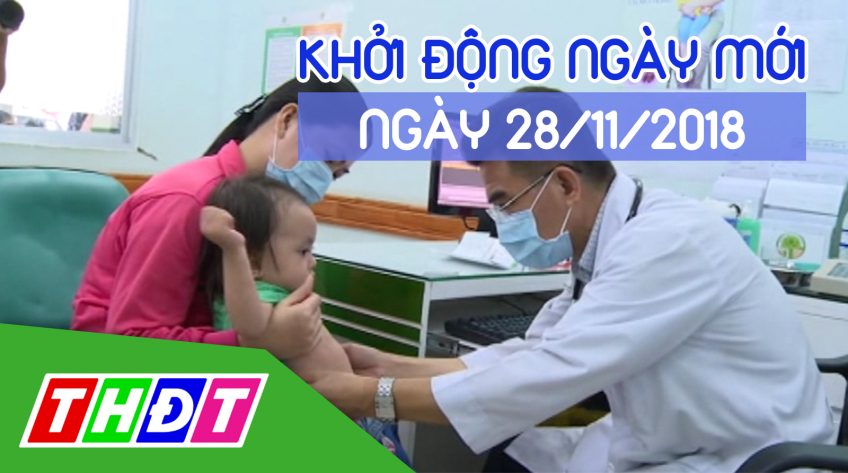 Khởi động ngày mới | 28/11/2018 - Phòng chống bệnh SXH và hô hấp sau mưa bão | THDT