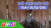 Khởi động ngày mới - Thứ Năm, 07/03/2019