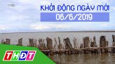 Khởi động ngày mới - Thứ Sáu, 07/6/2019