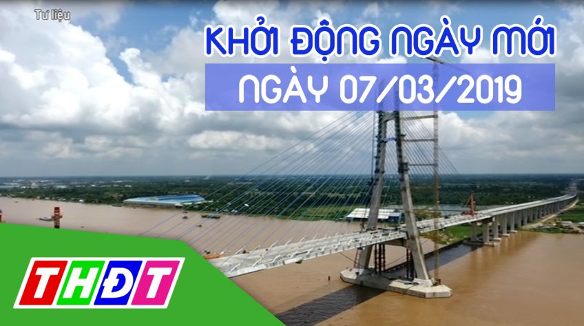 Khởi động ngày mới - Thứ Năm, 07/03/2019