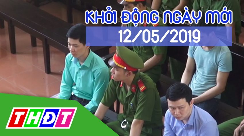 Khởi động ngày mới - Chủ nhật, 12/05/2019