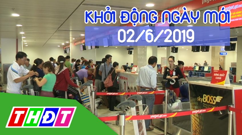 Khởi động ngày mới - Chủ Nhật, 02/6/2019