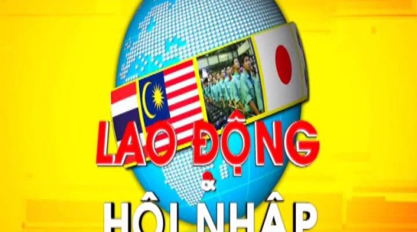 Lao động & Hội nhập - 05/7/2019