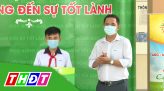 ADC mang đến sự tốt lành - 11/3/2021: Em Thạch Thị Sô Khành The