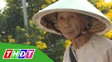 Người Đồng Tháp - Tập 15 - 08/8/2020: Bà Nguyễn Thị Xuân Thu - Nữ cựu binh 20 năm vá đường